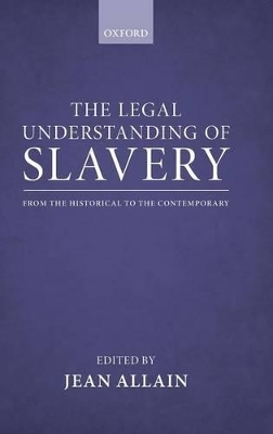 The Legal Understanding of Slavery