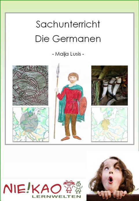 Sachunterricht - Die Germanen - Maija Lusis