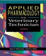 Applied Pharmacology for Veterinary Technicians