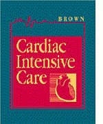 Cardiac Intensive Care - David L. Brown