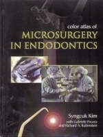 Color Atlas of Microsurgery in Endodontics - Syngcuk Kim, Gabriele Pecora, Richard A. Rubinstein