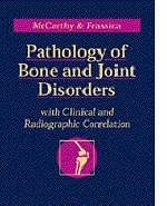 Pathology of Bone and Joint Disorders