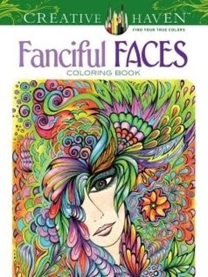 Creative Haven Fanciful Faces Coloring Book - Miryam Adatto