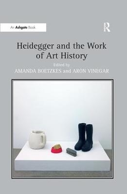 Heidegger and the Work of Art History - 