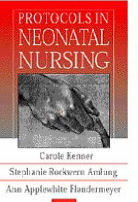 Protocols in Neonatal Nursing