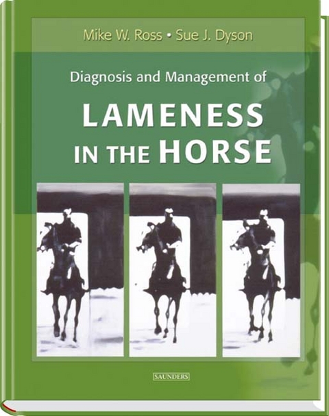 Diagnosis and Management of Lameness in the Horse - Michael W. Ross, Sue J. Dyson