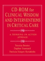CD-ROM for Clinical Wisdom and Interventions in Critical Care - Patricia Benner, Daphne Stannard, Patricia Hooper-Kyriakidis