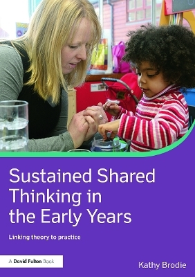 Sustained Shared Thinking in the Early Years - Kathy Brodie