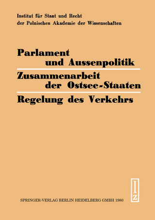 Parlament und Aussenpolitik Zusammenarbeit der Ostsee-Staaten Regelung des Verkehrs