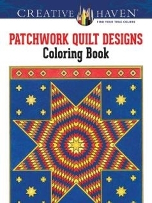 Creative Haven Patchwork Quilt Designs Coloring Book