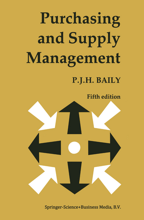 Purchasing and Supply Management - P. J. H. Baily