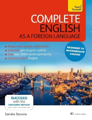 Complete English as a Foreign Language Beginner to Intermediate Course - Sandra Stevens