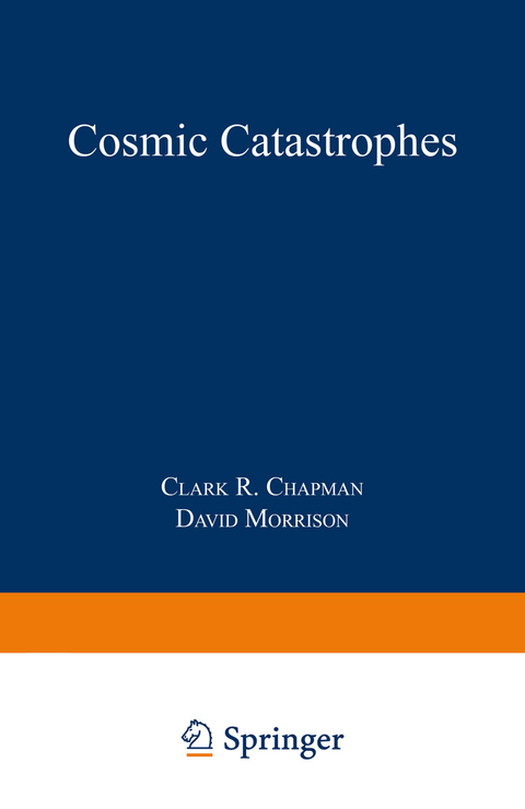 Cosmic Catastrophes - Clark R. Chapman, David Morrison