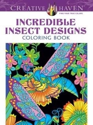 Creative Haven Incredible Insect Designs Coloring Book - Marty Noble