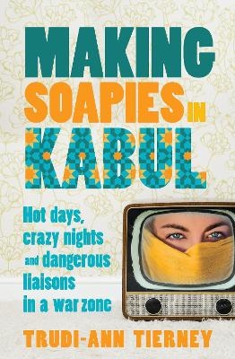 Making Soapies in Kabul