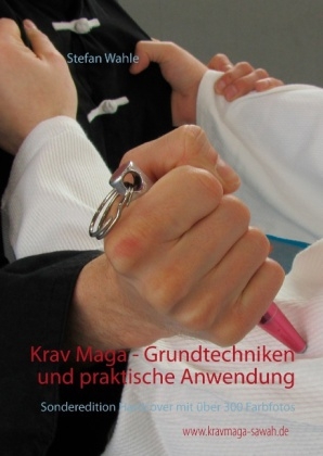 Krav Maga - Grundtechniken und praktische Anwendung