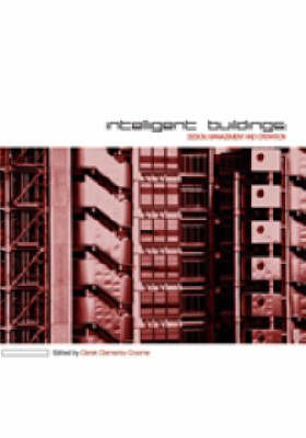 Intelligent Buildings: Design Management and Operation (student paperbacks)
