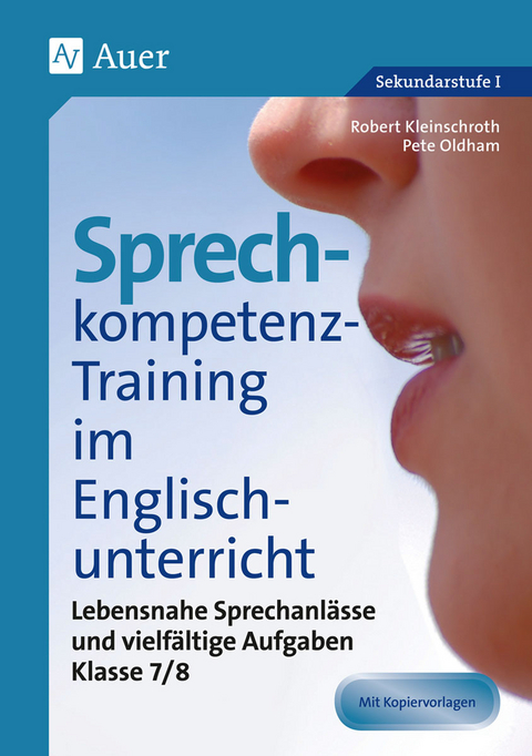 Sprechkompetenz-Training im Englischunterricht 7-8 - Robert Kleinschroth, Pete Oldham