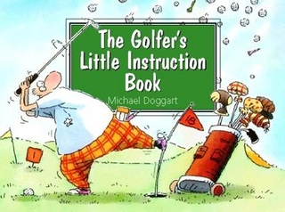 The Golfer’s Little Instruction Book