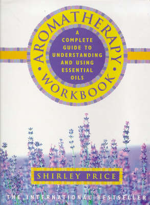 Aromatherapy Workbook - Shirley Price