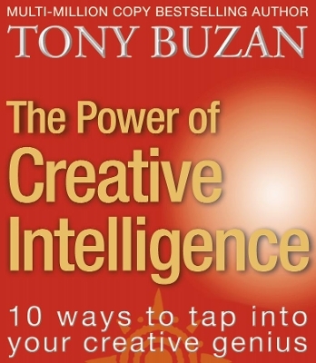 The Power of Creative Intelligence - Tony Buzan
