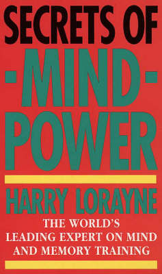 Secrets of Mind Power - Harry Lorayne