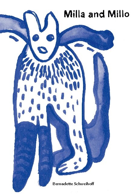 Milla and Millo - Bernadette Schweihoff