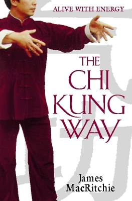 The Chi Kung Way