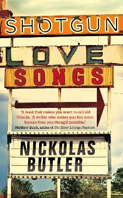 Shotgun Lovesongs - Nickolas Butler