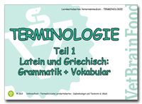 Terminologie Teil 1 - Latein und Griechisch: Grammatik + Vokabular
