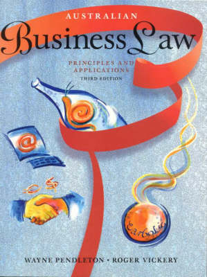 Australian Business Law - Wayne Pendleton,  Vickery Roger