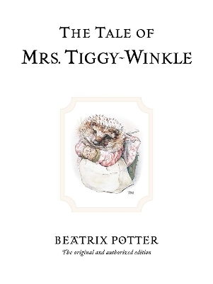 The Tale of Mrs. Tiggy-Winkle - Beatrix Potter