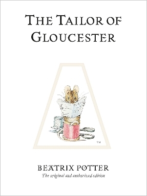The Tailor of Gloucester - Beatrix Potter