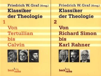 Klassiker der Theologie Bd. 1: Von Tertullian bis Calvin. Klassiker der Theologie Bd. 2: Von Richard Simon bis Karl Rahner - 