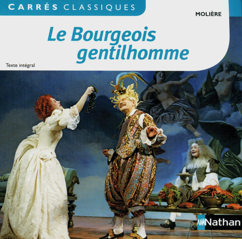 Le Bourgeois gentilhomme -  Moli&egrave;re