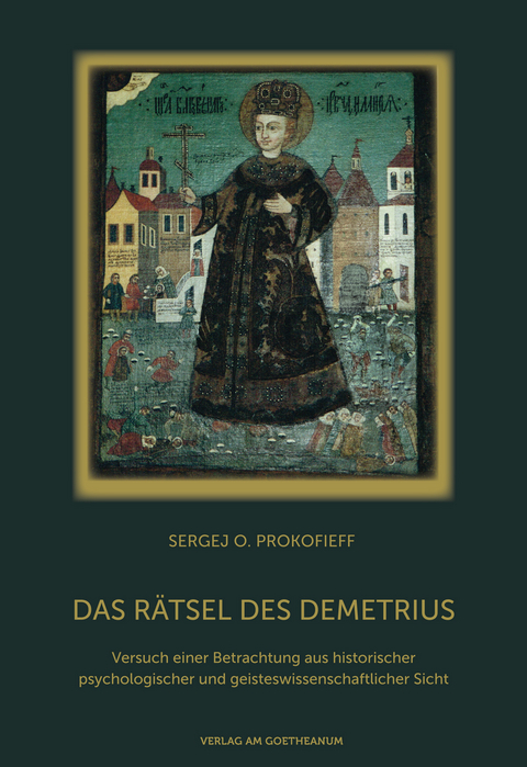 Das R&auml;tsel des Demetrius - Sergej O Prokofieff