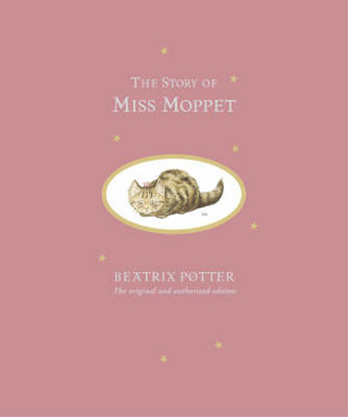 The Story of Miss Moppet Limited Centenary Edition