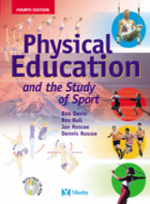 Physical Education and the Study of Sport - R.J. Davis,  etc.
