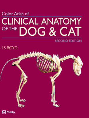 Color Atlas of Clinical Anatomy of the Dog and Cat