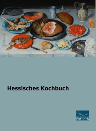 Hessisches Kochbuch - 