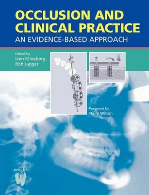 Occlusion and Clinical Practice - Iven Klineberg, R.G. Jagger