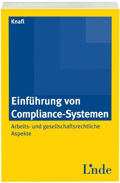Einf&uuml;hrung von Compliance-Systemen - Mathias Knafl