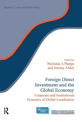 Foreign Direct Investment and the Global Economy - 
