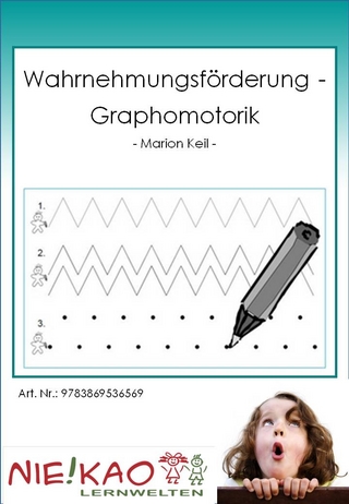Wahrnehmungsförderung - Graphomotorik