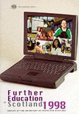 Further Education in Scotland - Education &amp Scottish Office;  Industry Dept.