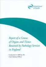 Report of a census of organs and tissues retained by pathology services in England