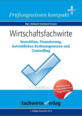 Wirtschaftsfachwirte: Investition, Finanzierung...
