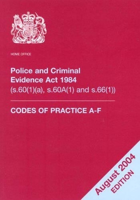 Police and Criminal Evidence Act 1984 -  Great Britain: Home Office