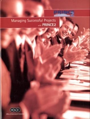 Managing successful projects with PRINCE2 -  OGC - Office of Government Commerce
