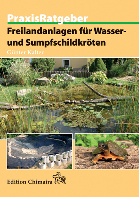 Freilandanlagen f&uuml;r Wasser- und Sumpfschildkr&ouml;ten - G&uuml;nter Kalter